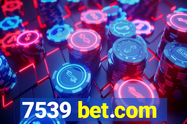 7539 bet.com